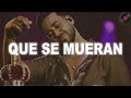 Romeo Santos - Que Se Mueran (Letra)