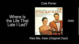 Watch Cole Porter Where Is The Life That Late I Led video