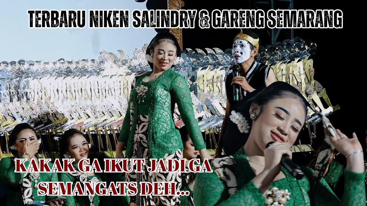 AHH JADI KURANG SEMANGATS ~ NIKEN SALINDRY & GARENG SEMARANG
