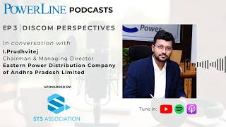 In conversation with I.Prudhvitej, CMD, Eastern Power Distribution Company of Andhra Pradesh Limited