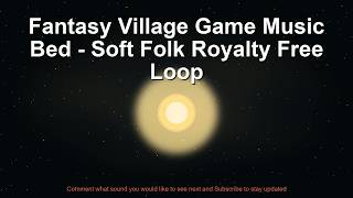 Fantasy Village Game Music Bed - Soft Folk Royalty-Free Loop screenshot 2