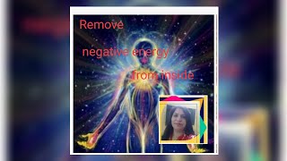 Remove  negative energy fro. Body meditation/hemlataa