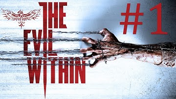 The Evil Within - Gameplay - Part 1 - (Playthrough / Walkthrough ) - EVIL IS BORN