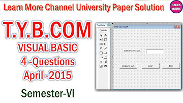 T.Y.B.COM PRACTICALS VISUAL BASIC 4 QUESTIONS