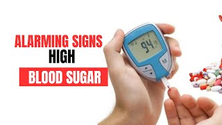 16 Alarming Signs of High Blood Sugar | Diabetes Awareness