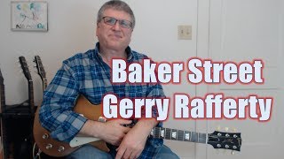 Baker Street by Gerry Rafferty (Guitar Lesson with TAB) Baker Street by Gerry Rafferty (Guitar Lesson with TAB)