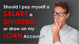 Salary vs Dividend vs Loan Accounts and the Tax implications