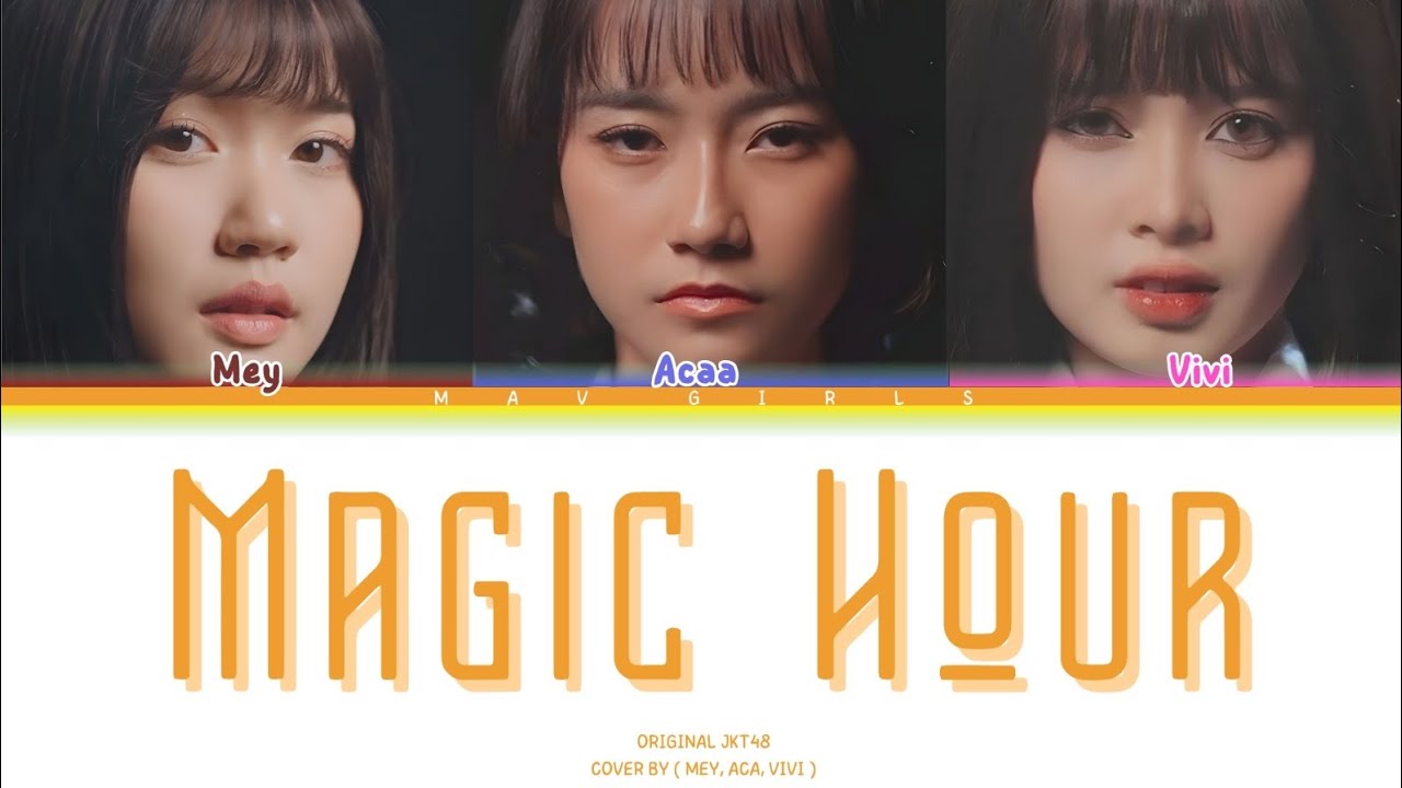 MAGIC HOUR - JKT48 Cover by MAV GIRLS