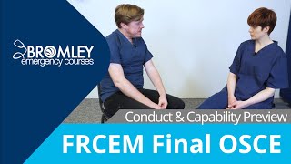 FRCEM Final OSCE: Conduct & Capability Preview