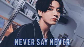 JUNGKOOK ✘ NEVER SAY NEVER《FMV》