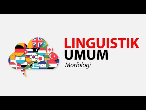 Kuliah Online Linguistik Umum | Apa itu Morfologi?