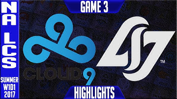 C9 vs CLG Game 3 Highlights - NA LCS Summer Split 2017 W1D1 - Cloud 9 vs Counter Logic Gaming G3