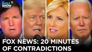 Fox News: 20 Minutes of Contradictions | The Daily Show