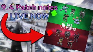 War Robots 9.4 Nerfs, Buffs, & Rebalance is LIVE! Patch Notes Overview - [WR]