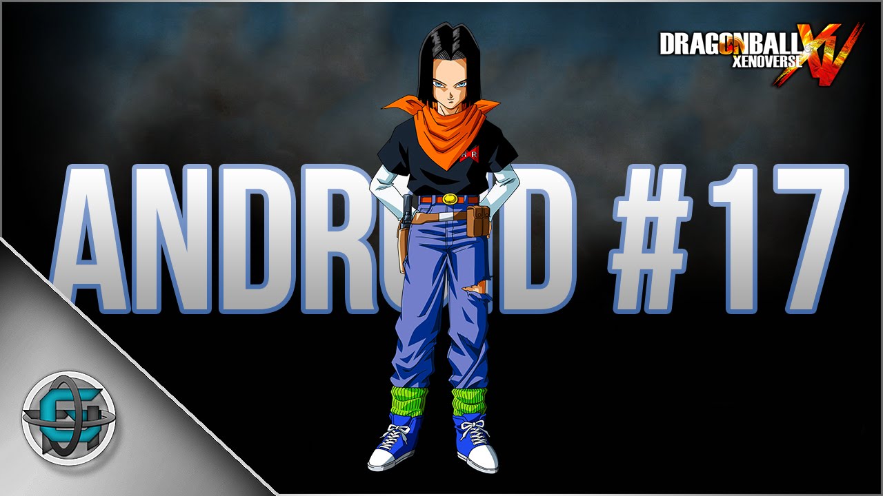 Dragon Ball Xenoverse - Character Creation: Android #17