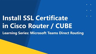 Download Lagu How to Install SSL Certificate in Cisco Router CUBE \u0026 Microsoft Teams Direct Routing with Cisco CUBE MP3