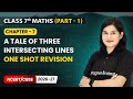 A Tale of Three Intersecting Lines - Oneshot Revision | Class 7 Maths Part 1 | Ch 7 | CBSE 2025-26