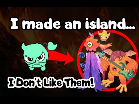 ISLAND WITH MONSTERS I DONT LIKE - My Singing Monster Fanmade
