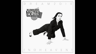 Madeline Goldstein - Dream 2 Die (No Heaven)