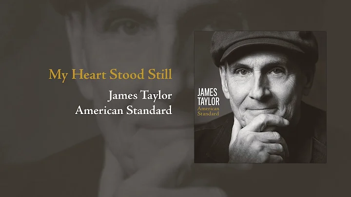 American Standard: My Heart Stood Still | James Ta...