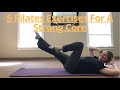 5 pilates exercises for a strong core