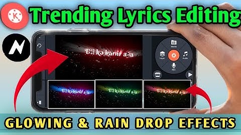 How to create Trending Glowing text Lyrics in Kinemaster | Rain Drop Effects | Zee Tricks