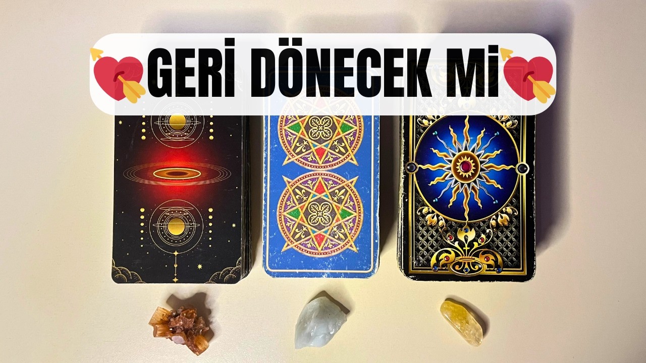 SANA GERİ DÖNECEK Mİ?