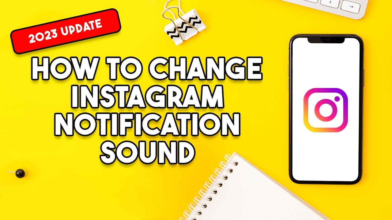 2023 UPDATE How To Change Instagram Notification Sound YouTube 2023 UPDATE How To Change Instagram Notification Sound YouTube