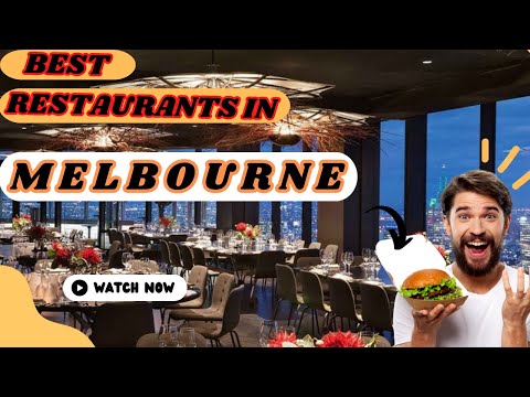 Video: Los mejores restaurantes de Melbourne