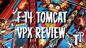 F-14 TOMCAT VPX REVIEW - Visual Pinball 10.7 wrd1972 1.0