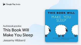 This Book Will Make You Sleep by Jessamy Hibberd · Audiobook preview