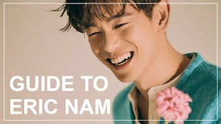 A Guide To Eric Nam