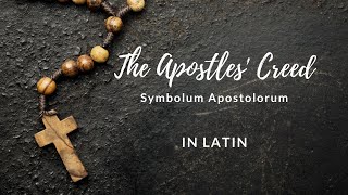 The Apostles' Creed in Latin