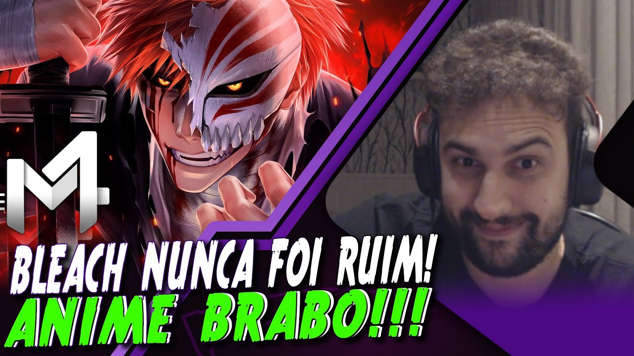 Falando um pouquinho de Bleach ao som de M4rkim!