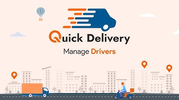 How to Manage Drivers in a Delivery Management Software | Quickdelivery | Quickworks |