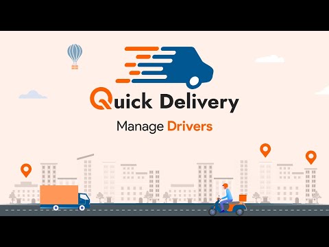 How to Manage Drivers in a Delivery Management Software Quickdelivery Quickworks