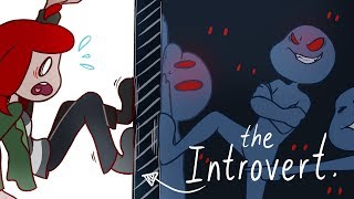 SO, you're an INTROVERT, huh? ( Animated )