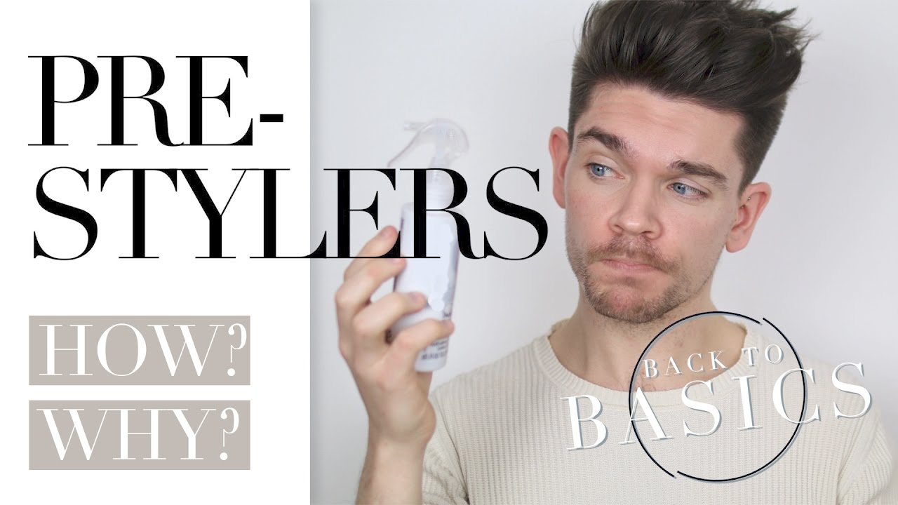 How To Use A Hair Pre-Styler AND Why? | Back To Basics | Khái quát các nội dung liên quan đến pre styling spray đúng nhất