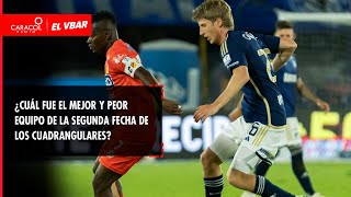 🔴 EL VBAR - ¿Cuál fue el mejor y peor equipo de la segunda fecha de los cuadrangulares?