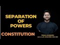 Separation of Powers|| Constitutional Law