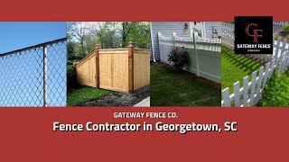 Fence Contractor in Georgetown, SC | Gateway Fence Company