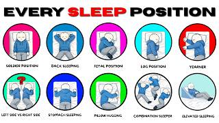 Every Sleeping Position \u0026 Their Effects Explained