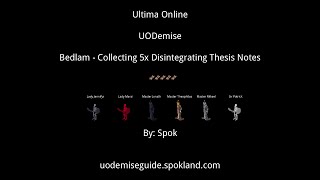 Ultima Online - Uodemise - Bedlam - Collecting Disintegrating Thesis Notes