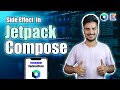 Jetpack compose SideEffect - rememberUpdatedState | App Development Part 15