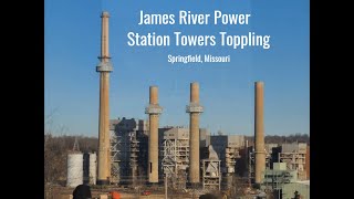 James River Power Station Stacks Toppling - Springfield, Missouri