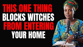 Ex Witch Confesses We Could Never Enter Homes That Had This One Thing