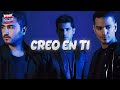 Reik - Creo En Ti (Letra)