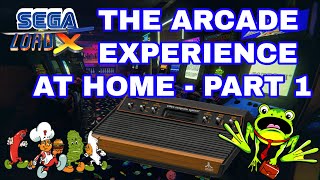 The Arcade Experience at Home - Part 1