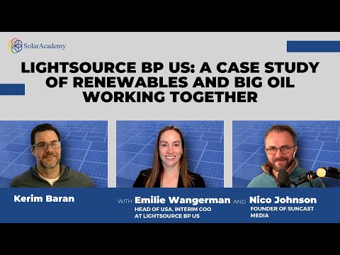Lightsource bp US: A Case Study of Renewables and Big Oil Working Together