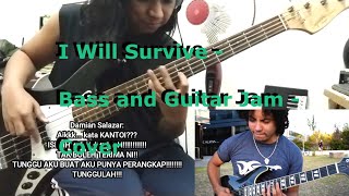 I Will Survive - Bass and Guitar Jam - Gloria Gaynor - From Malaysia - Cover